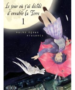 Le jour où j'ai décidé d'envahir la terre T01