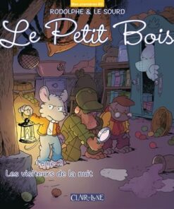 Le petit bois T2  - les visiteurs de la nuit