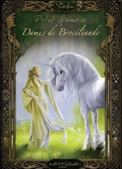 Le petit grimoire légendes des dames de Brocéliande