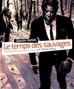 Le temps des sauvages