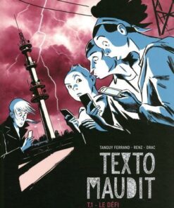 Le texto maudit - tome 1 le défi