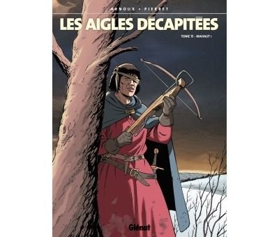 Les Aigles décapitées - Tome 15