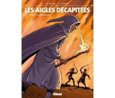 Les Aigles décapitées - Tome 16