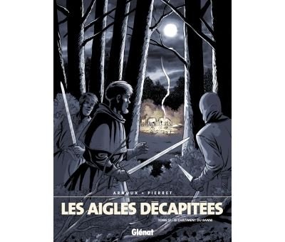 Les Aigles décapitées - Tome 17