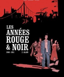Les Années rouge et noir - tome 2 Alain