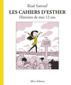 Les Cahiers d'Esther - tome 3 Histoires de mes 12 ans