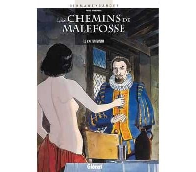 Les Chemins de Malefosse - Tome 02