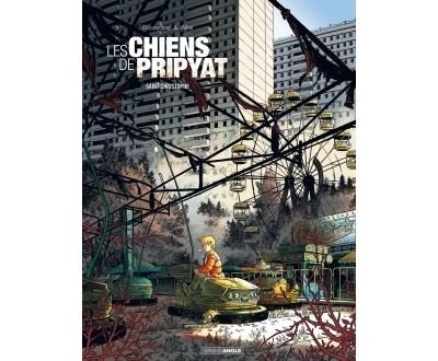 Les Chiens de Pripyat - vol. 01/2