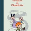 Les Chroniques de Claudette intégrale