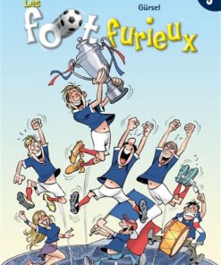 Les Foot furieux T03