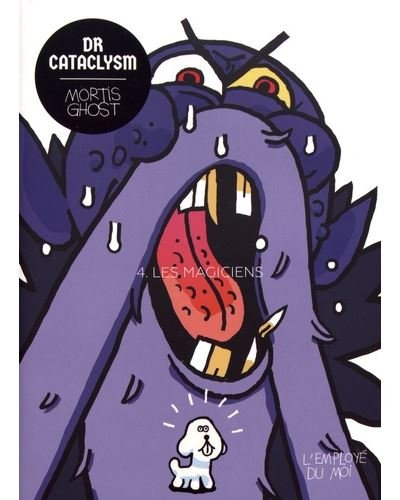 Dr Cataclysm Tome 4 : les Magiciens