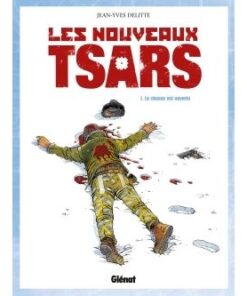 Les Nouveaux Tsars - Tome 01