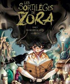 Les Sortilèges de Zora - Tome 01