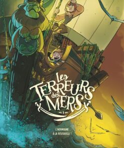 Les Terreurs des mers - Tome 01