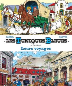 Les Tuniques Bleues présentent - Tome 10 - Leurs voyages