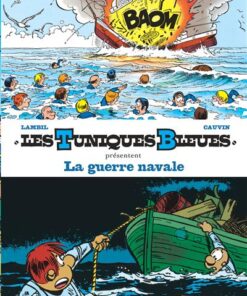 Les Tuniques Bleues présentent - Tome 7 - la guerre navale