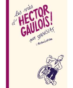 Les Vies d'Hector Gaulois