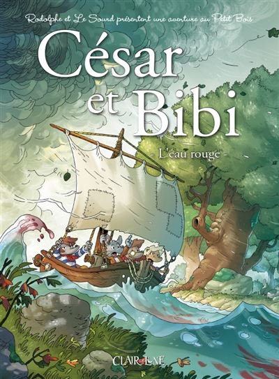 Les aventures de César et Bibi T1 - Leau rouge