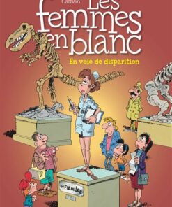 Les femmes en blanc - Tome 13 - En voie de disparition