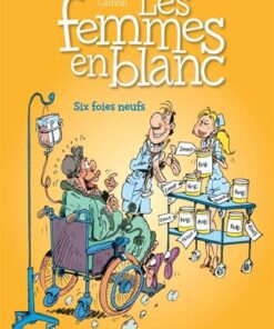 Les femmes en blanc - Tome 8 - Six foies neufs