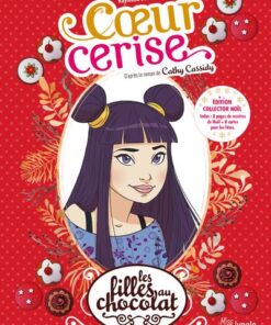 Les filles au chocolat - Tome 1 Coeur cerise - Collector Noël