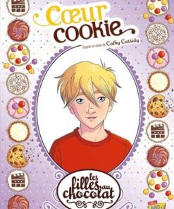 Les filles au chocolat - tome 6 Coeur cookie