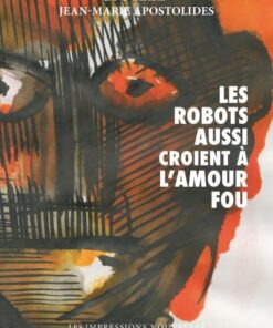 Les robots aussi croient a l'amour fou