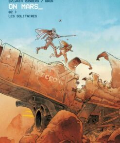 On Mars - Tome 2 les Solitaires