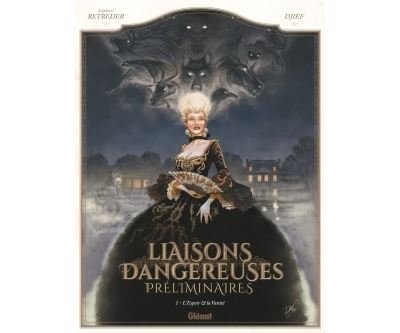 Liaisons Dangereuses - Préliminaires - Tome 01