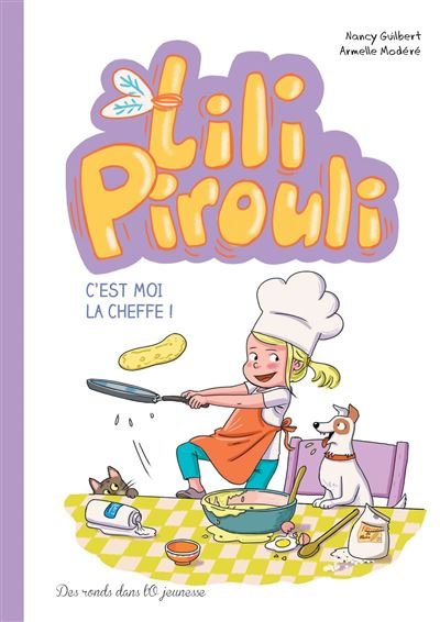 Lili Pirouli, C'est moi la cheffe !