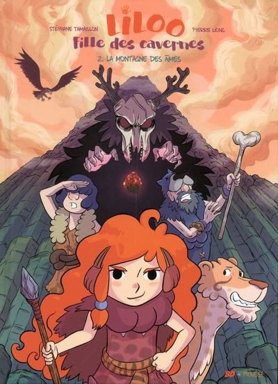 Liloo, fille des cavernes - tome 2 la montagne des âmes