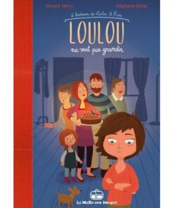 Loulou ne veut pas grandir