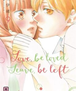 Love, be loved Leave, be left  - Tome 9