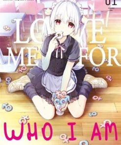 Love me for what I am T01