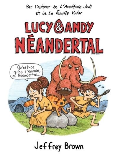Lucy et andy neanderthal t1