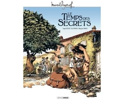 M. Pagnol en BD : le temps des secrets - histoire complète