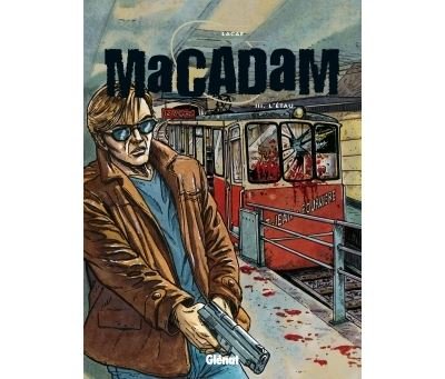 Macadam - Tome 03