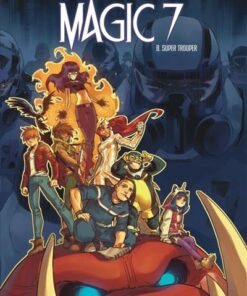 Magic 7 - Tome 8 - Super Trouper