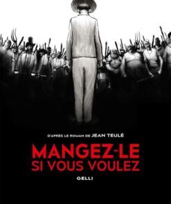 Mangez-le si vous voulez