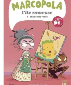 Marcopola l'île rameuse, tome 4 - Grand-mère Power