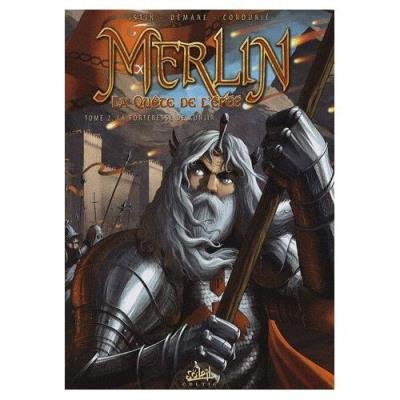 Merlin la Quête de L'épée Tome 2 - la Forteresse de Kunjir Jean-Luc Istin
