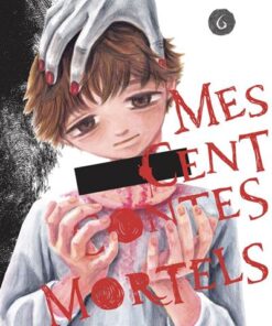 Mes cent contes mortels - Tome 6