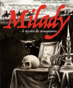 Milady ou le Mystère des Mousquetaires