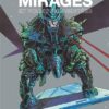 Mirages et folies augmentées
