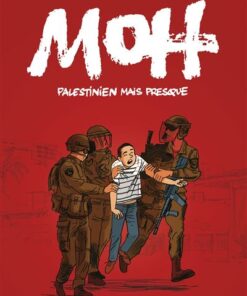 Moh, palestinien mais presque