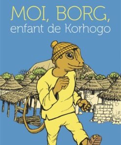 Moi, Borg, enfant de Korhogo