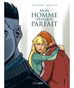 Mon homme presque parfait - histoire complète