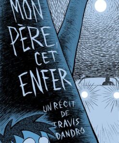 Mon père, cet enfer