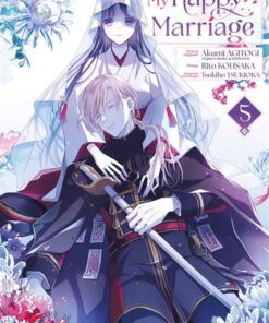 My Happy Marriage - Tome 5