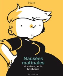 Nausées matinales et autres petits bonheurs